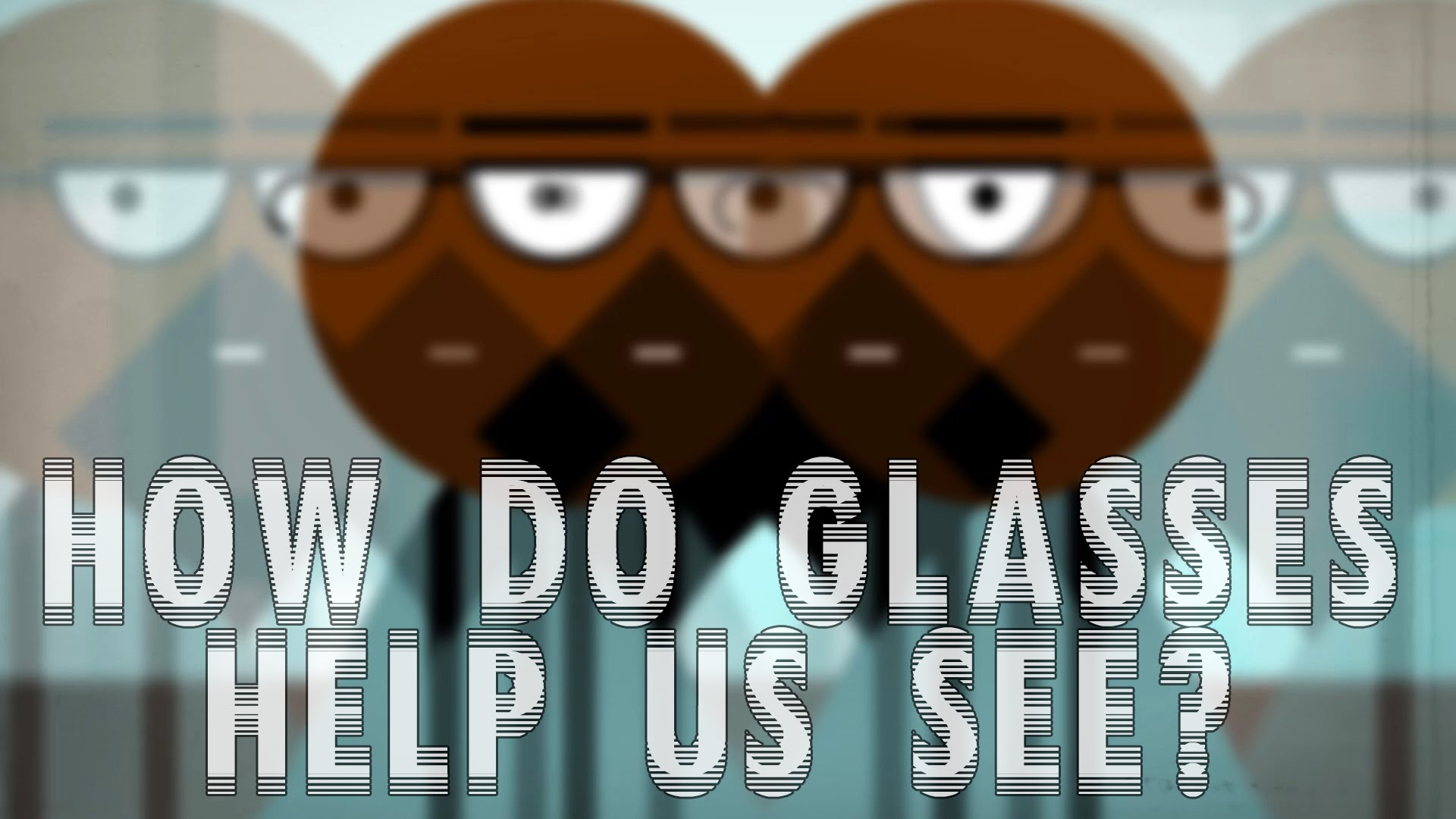 How Do Glasses Work? Videos