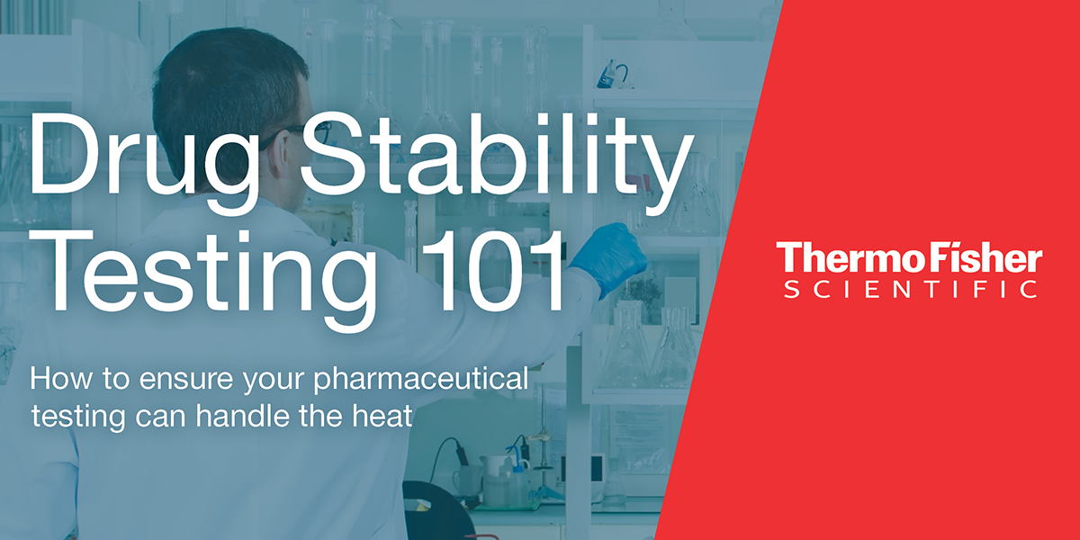 Drug Stability Testing 101 How to Ensure Your Pharmaceutical Testing